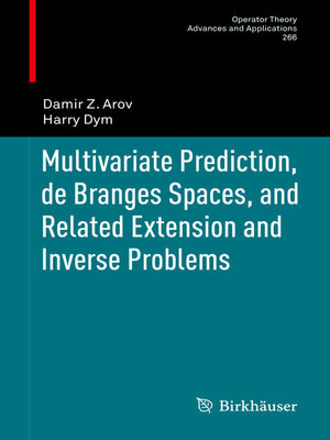 cover image of Multivariate Prediction, de Branges Spaces, and Related Extension and Inverse Problems
